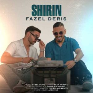 دانلود آهنگ فاضل دریس  به نام شیرین